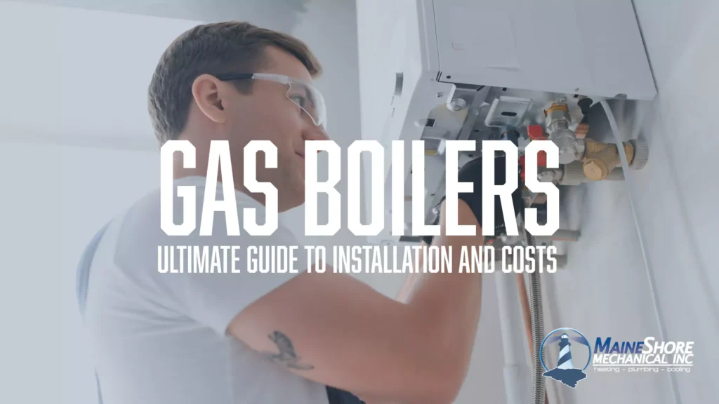 Gas Boilers: Ultimate Guide to Installation and Costs 2024